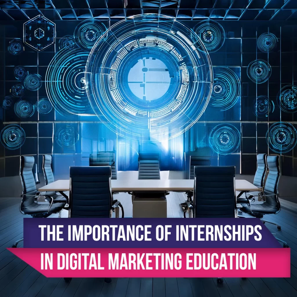 Importance of Internships in Digital Marketing